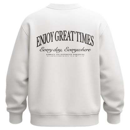 GREAT TIMES SWEATSHIRT