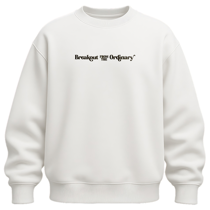 NOT ORDINARY SWEATSHIRT